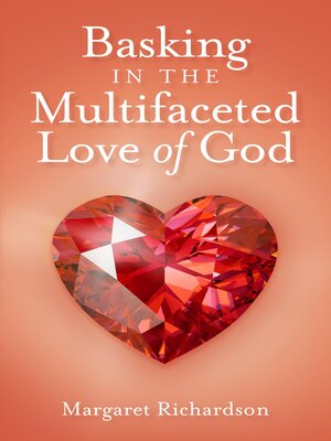 cover image of Basking in the Multifaceted Love of God